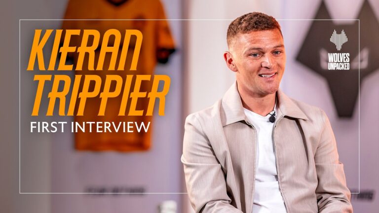 Wolves Unpacked Exclusive: Kieran Trippiers First Interview