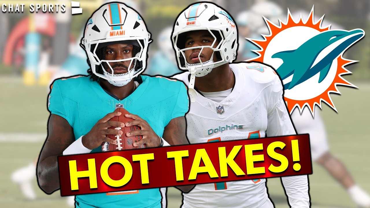 10 Hot Takes For The Miami Dolphins