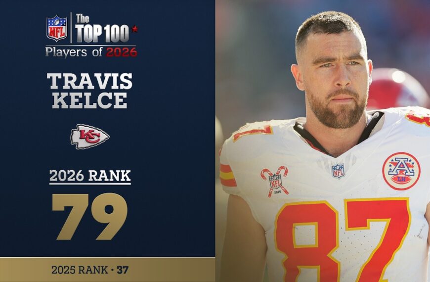 79: Travis Kelce (TE, Chiefs) Top 100 Players of 2026