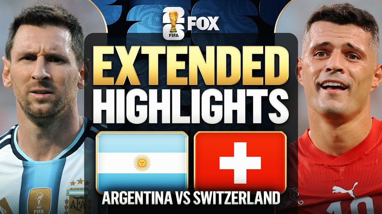 Argentina vs Switzerland Highlights 2026 FIFA World Cup Quarterfinals