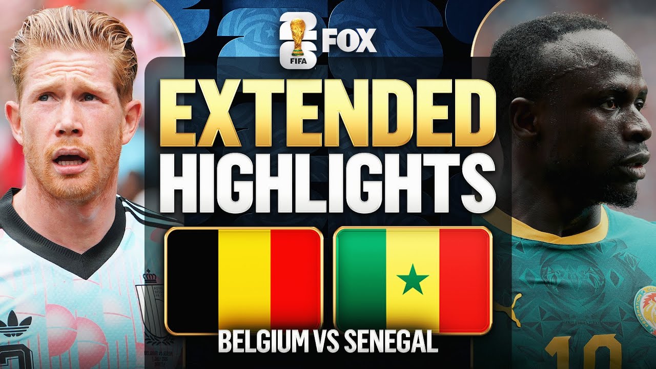 Belgium vs Senegal Highlights 2026 FIFA World Cup Round of 32