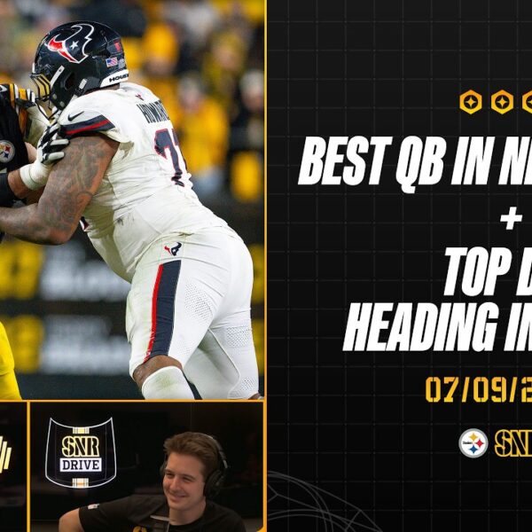 Best QB In NFL History Top DTs Heading Into 2026 SNR Drive (Jul.9) Pittsburgh Steelers