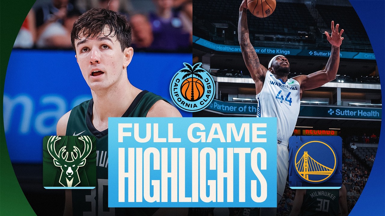 BUCKS vs WARRIORS CALIFORNIA CLASSIC FULL GAME HIGHLIGHTS July 4, 2026
