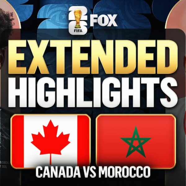 Canada vs Morocco Highlights 2026 FIFA World Cup Round of 16