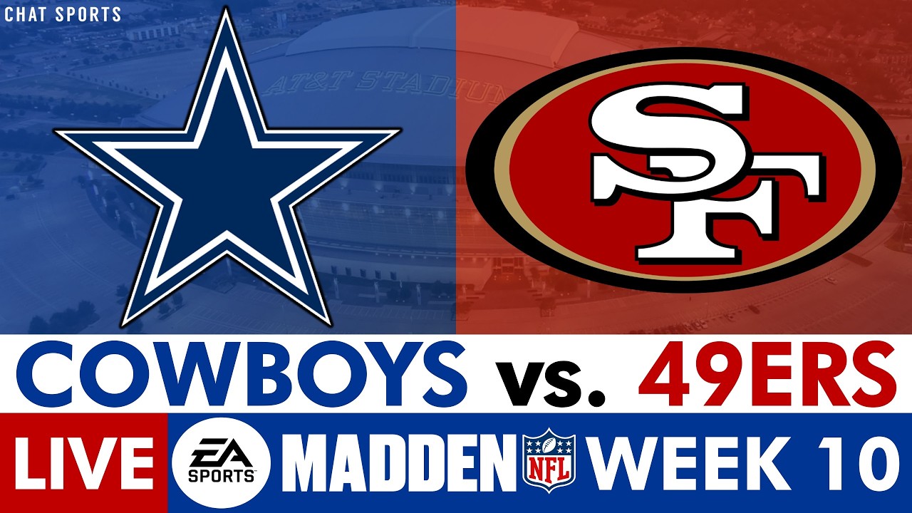 Cowboys vs. 49ers LIVE Madden Simulation 2026 NFL Week 10