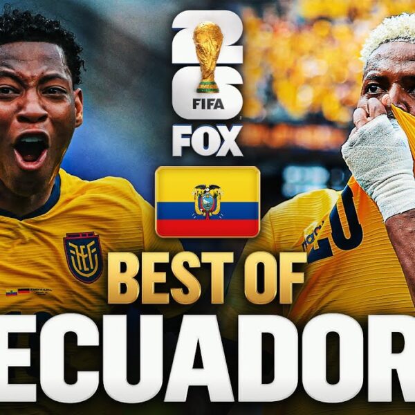 Ecuador’s Best Moments 2026 FIFA World Cup