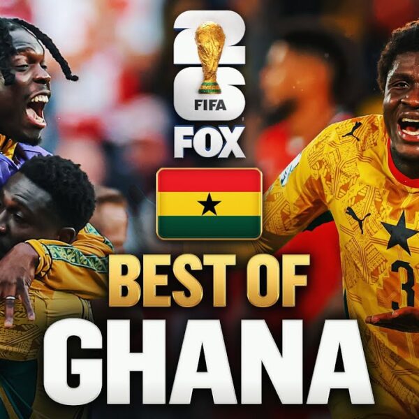 Ghana’s Best Moments 2026 FIFA World Cup