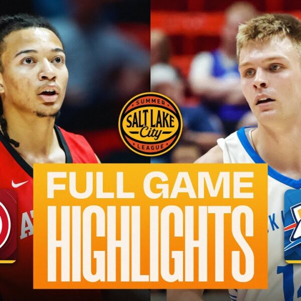 HAWKS vs THUNDER SALT LAKE CITY SUMMER LEAGUE FULL GAME HIGHLIGHTS July 6, 2026
