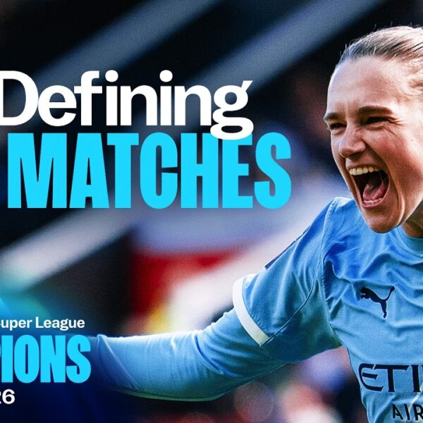 How Man City Won the WSL The Defining Matches
