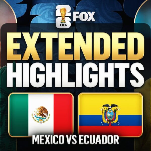 Mexico vs Ecuador Highlights 2026 FIFA World Cup Round of 32
