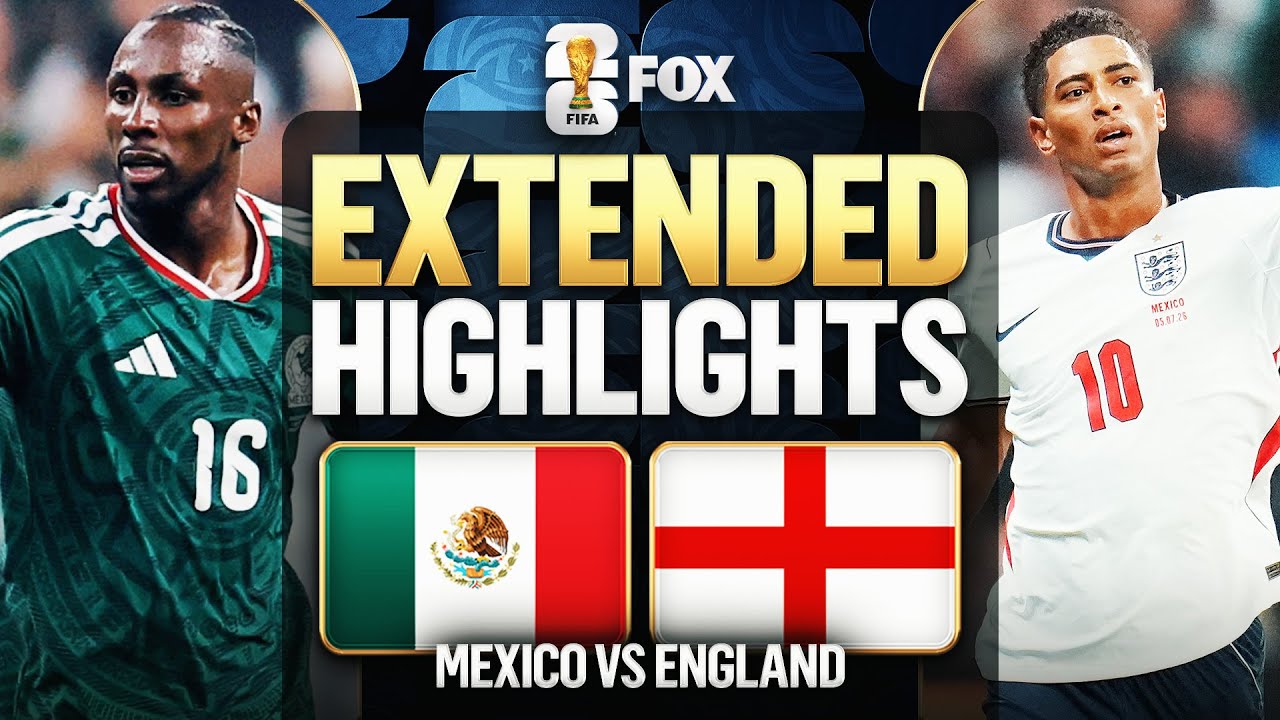 Mexico vs England Highlights 2026 FIFA World Cup Round of 16