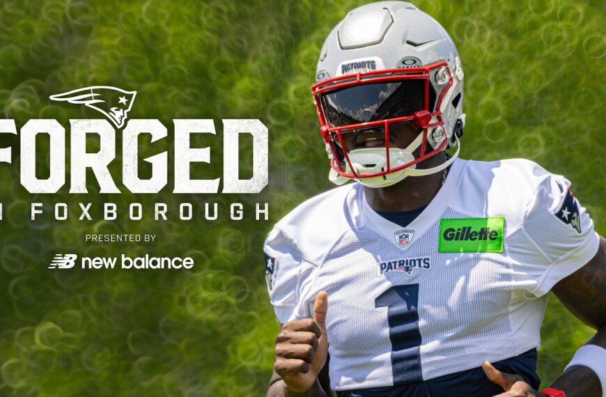 NEW Forged in Foxborough Episode Coming July 17 Patriots