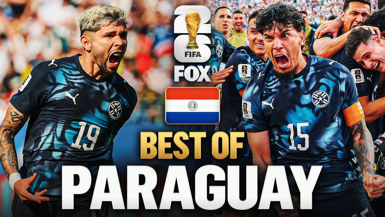 Paraguay’s Best Moments 2026 FIFA World Cup