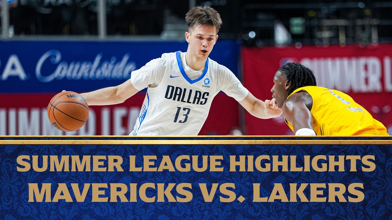 Summer League Highlights Dallas Mavericks vs. Los Angeles Lakers July 11, 2026