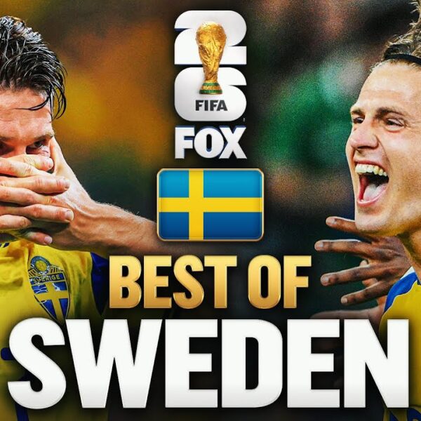 Sweden’s Best Moments 2026 FIFA World Cup
