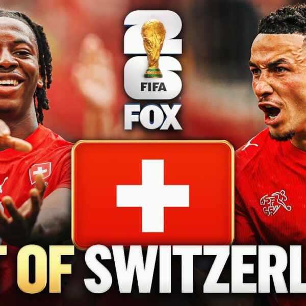 Switzerlands Best Moments 2026 FIFA World Cup