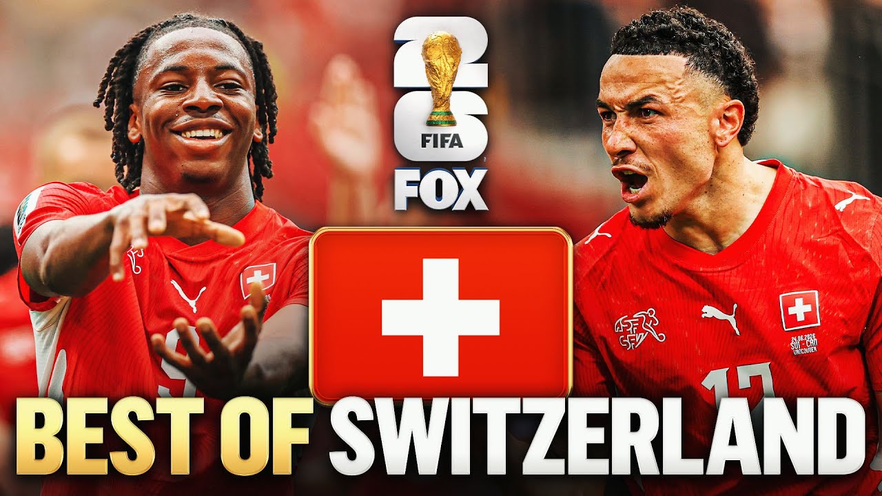 Switzerlands Best Moments 2026 FIFA World Cup
