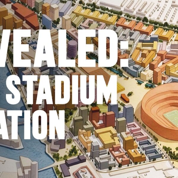 The Location Of Our New Stadium Is Revealed!