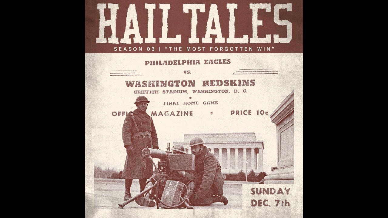 The Most Forgotten Win Hail Tales: Stories from Washington Football History Washington Comman…
