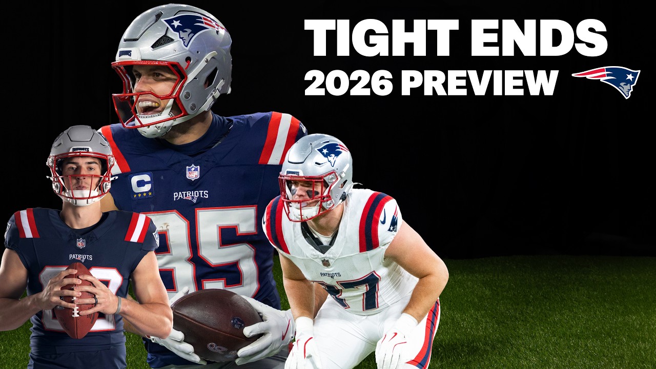 Tight Ends Roster Breakdown 2026 New England Patriots