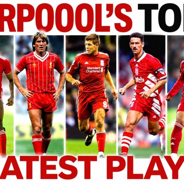 Top 10: Liverpool’s Greatest Players
